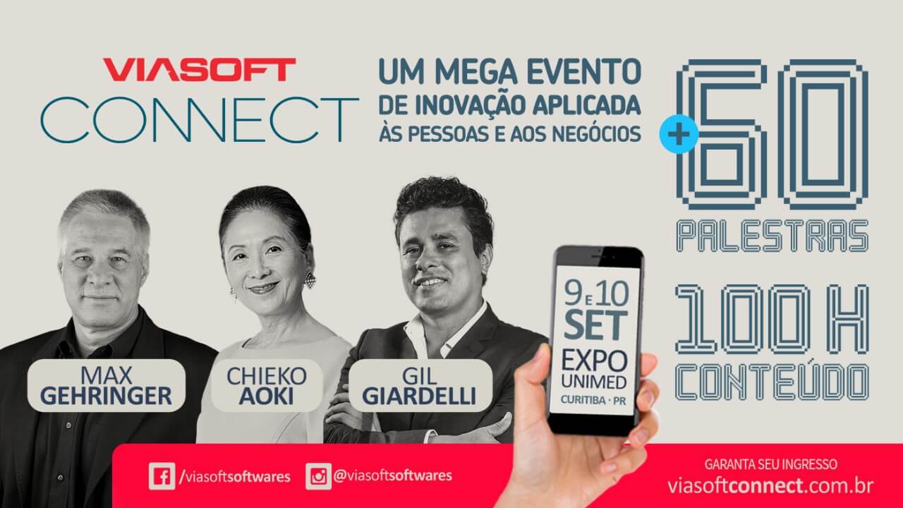 Viasoft Connect discutirá as principais tendências e inovações da tecnologia, gestão e empreendedorismo