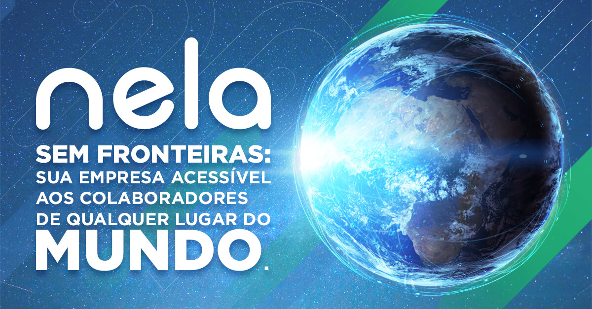 Rede Nela: sua empresa acessível a colaboradores de qualquer lugar do mundo