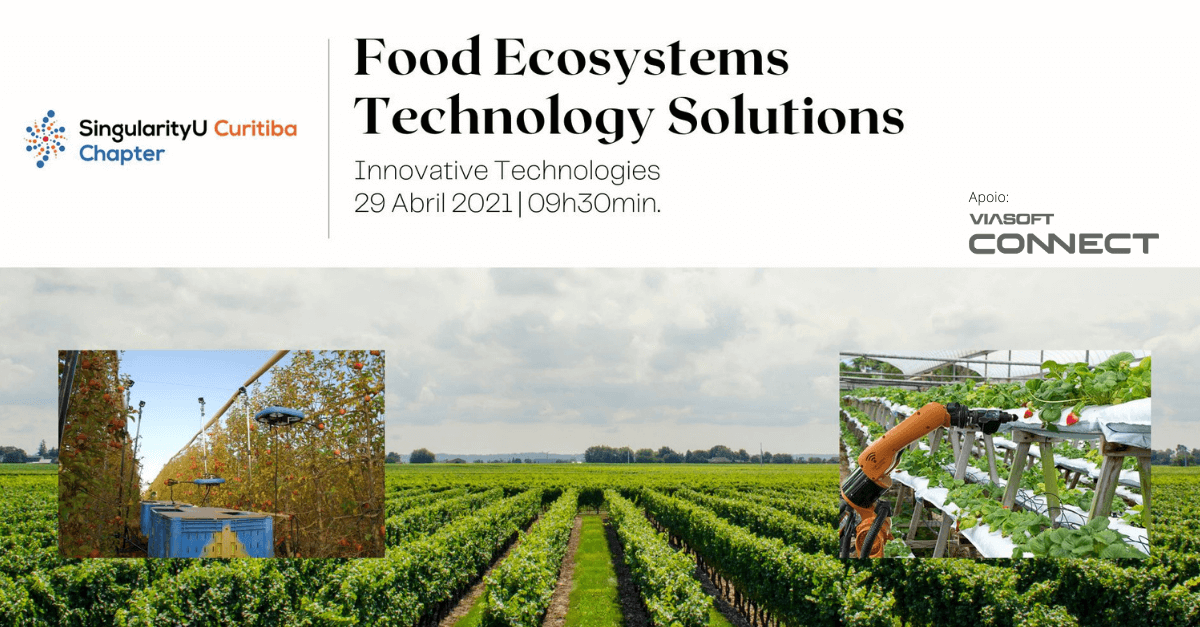 Food Ecosystems Technology Solutions: evento on-line e gratuito abordou tecnologias inovadoras para o desenvolvimento de ecossistemas alimentares