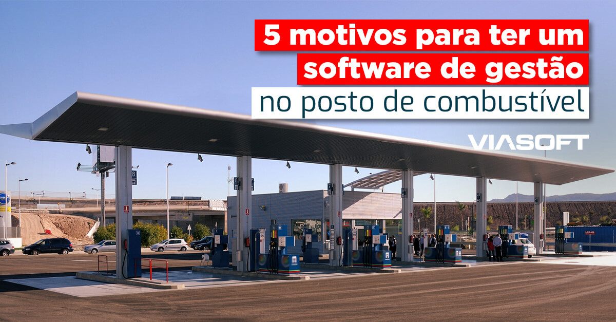 5 motivos para ter um software de gestão no posto de combustível