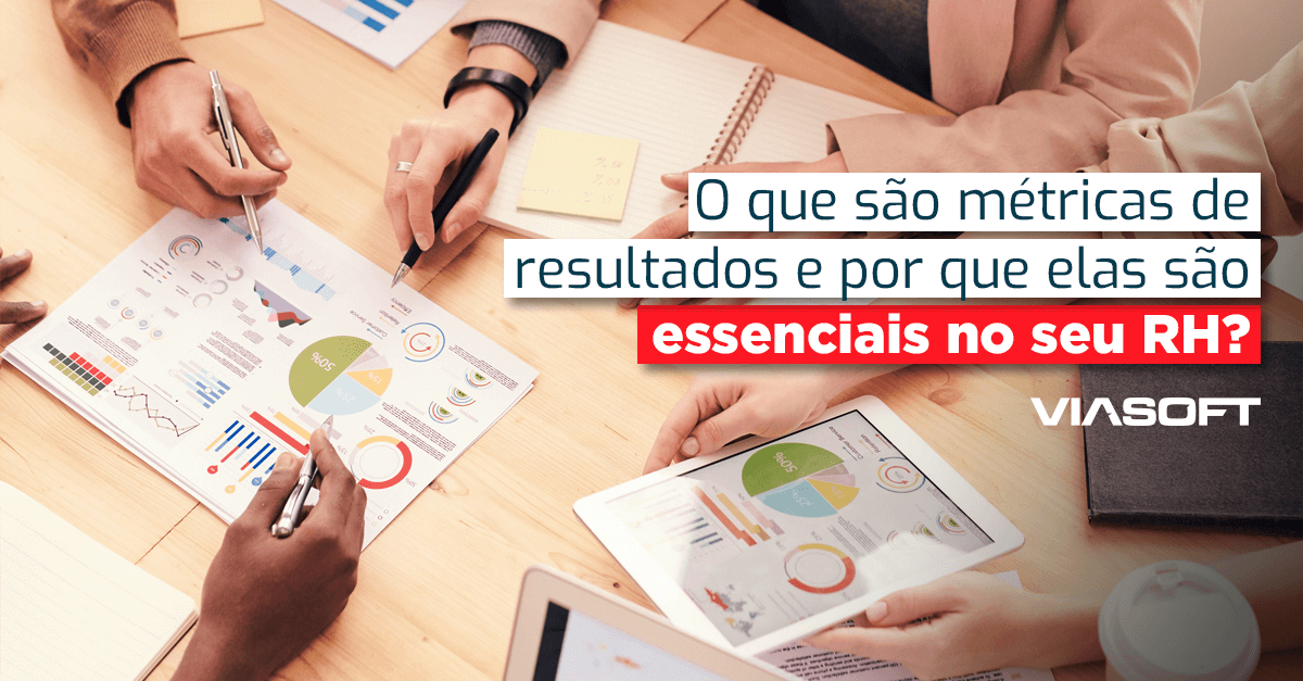 O que são métricas de resultados e por que elas são essenciais no seu RH?