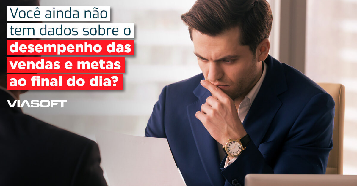 Você ainda não tem dados sobre o desempenho das vendas e metas ao final do dia?