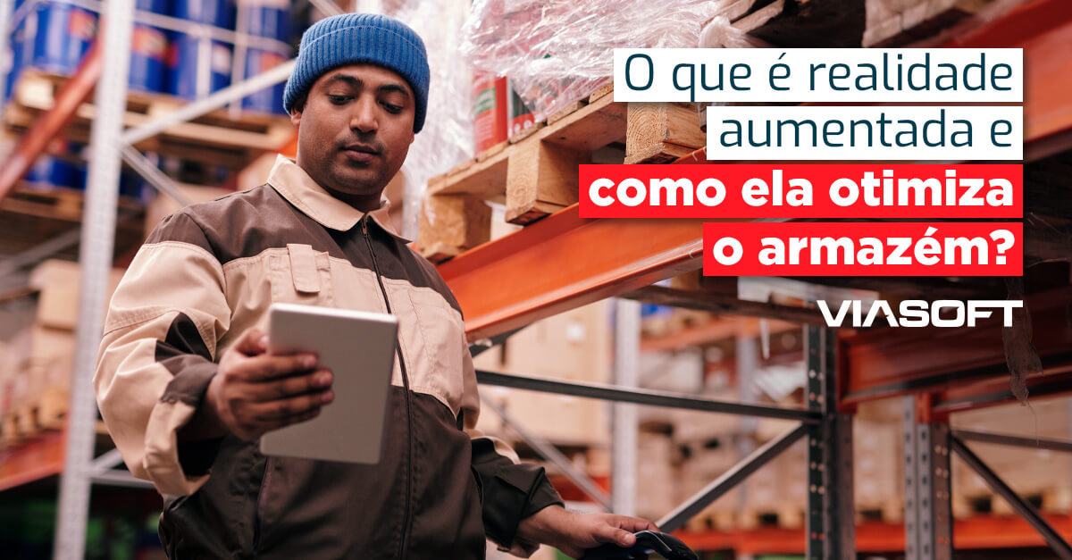 O que é realidade aumentada e como ela otimiza o armazém?