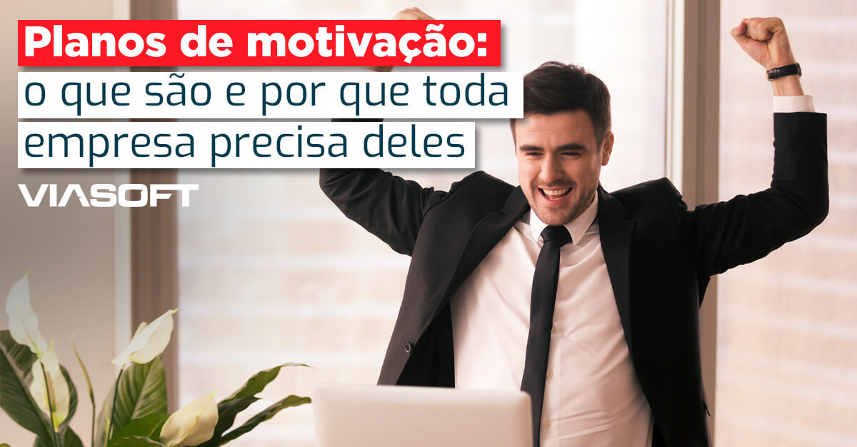Planos de motivação: o que são e por que toda empresa precisa deles