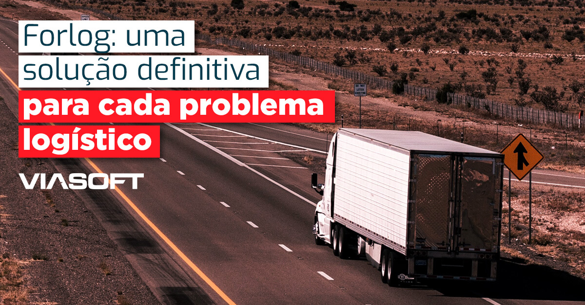 Forlog: uma solução definitiva para cada problema logístico