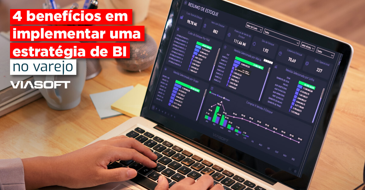 4 benefícios em implementar uma estratégia de BI no varejo