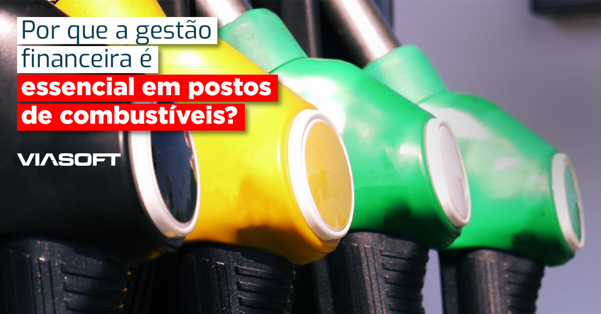 Por que a gestão financeira é essencial em postos de combustíveis?
