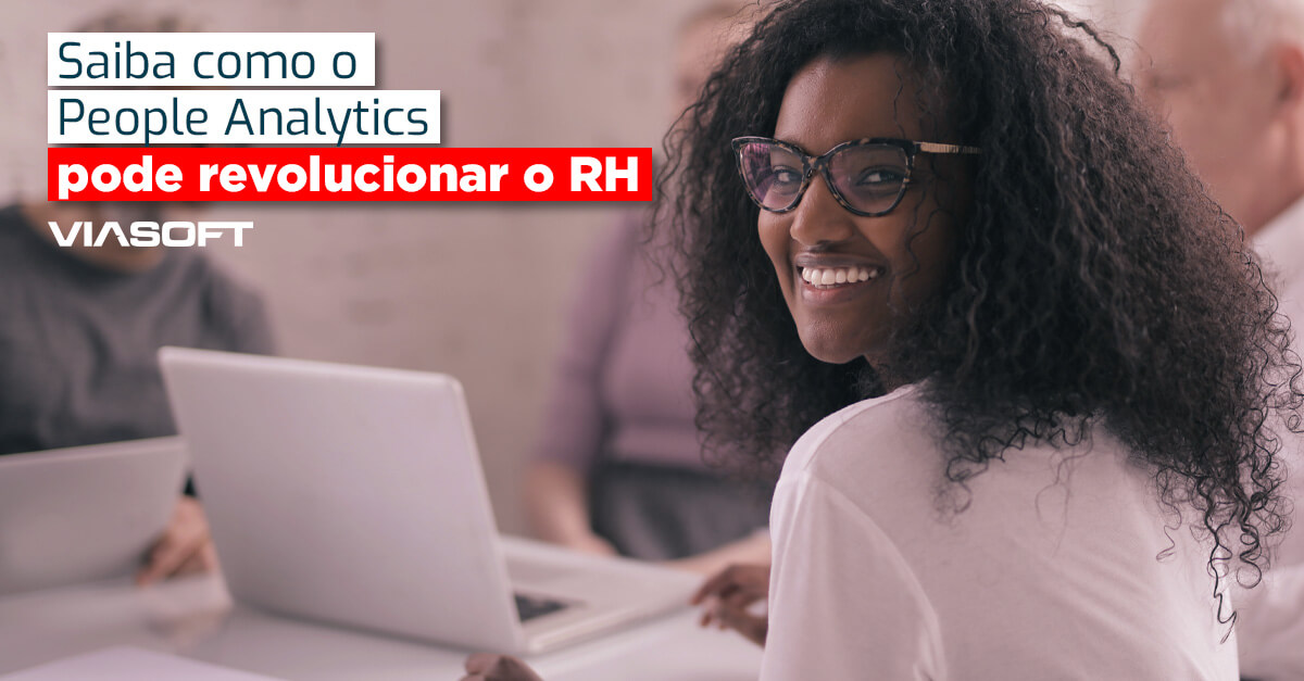 Saiba como o People Analytics pode revolucionar o RH