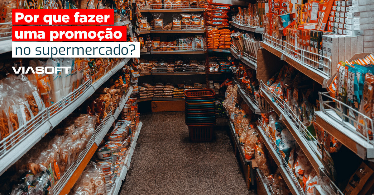 Por que fazer uma promoção no supermercado?