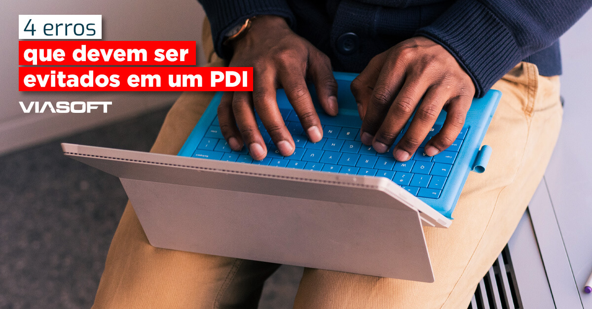 4 erros que devem ser evitados em um PDI