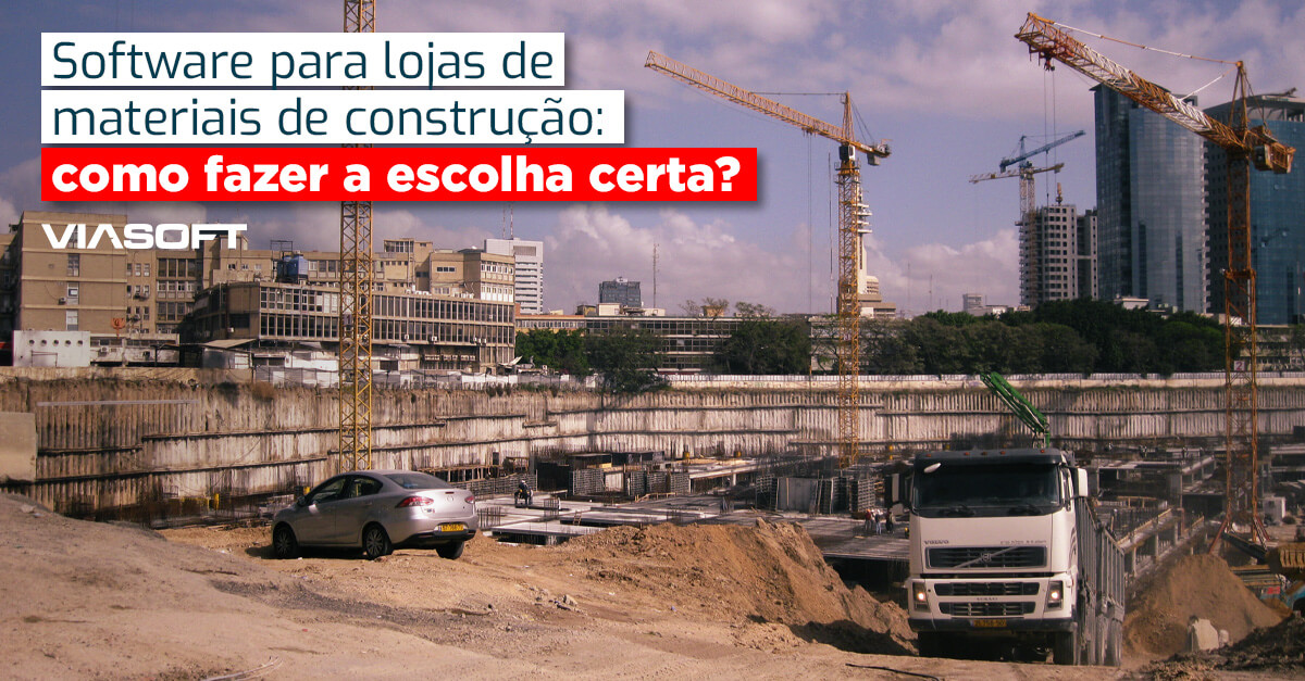 Software para lojas de materiais de construção: como fazer a escolha certa?