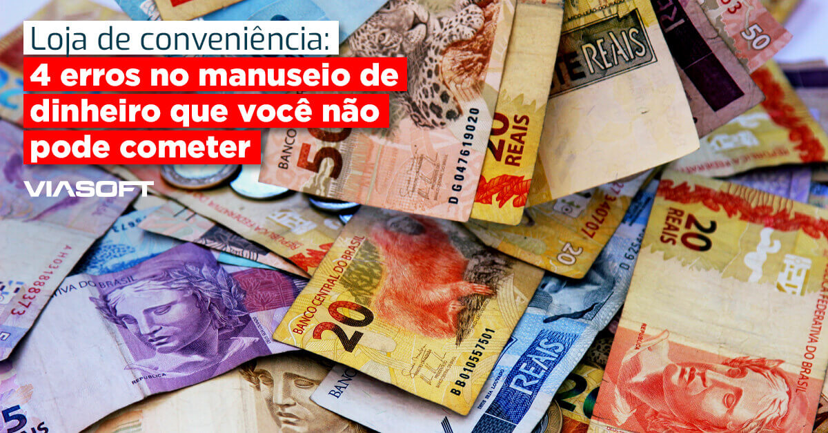 Loja de conveniência: 4 erros no manuseio de dinheiro que você não pode cometer