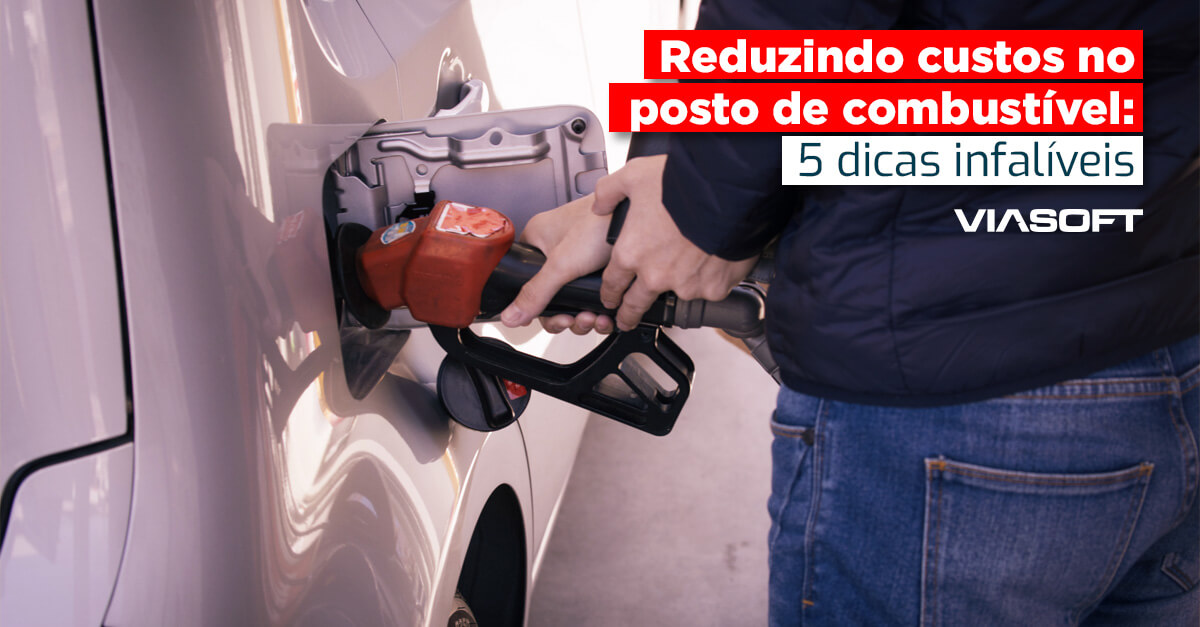 Reduzindo custos no posto de combustível: 5 dicas infalíveis