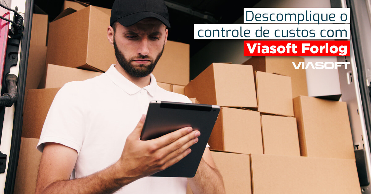 Descomplique o controle de custos com Viasoft Forlog