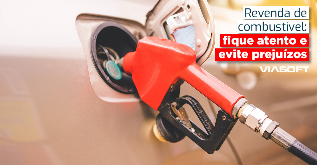 Revenda de combustível: fique atento e evite prejuízos